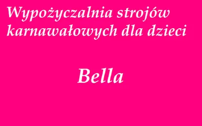 Wypożyczalnia strojów karnawałowych Bella